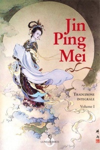 Jin Ping Mei - 2 Vol. - &quot;Il romanzo proibito&quot; dei Classici cinesi - Luni Editrice