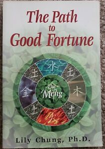 The Path to Good Fortune The Meng by Lily Chung (1997, First Edition) Feng Shui | eBay
